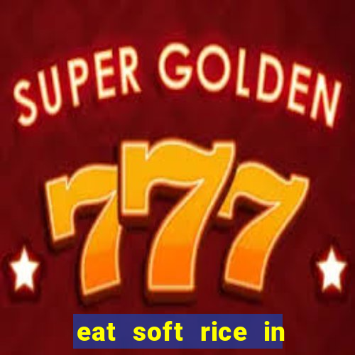 eat soft rice in another world pt br